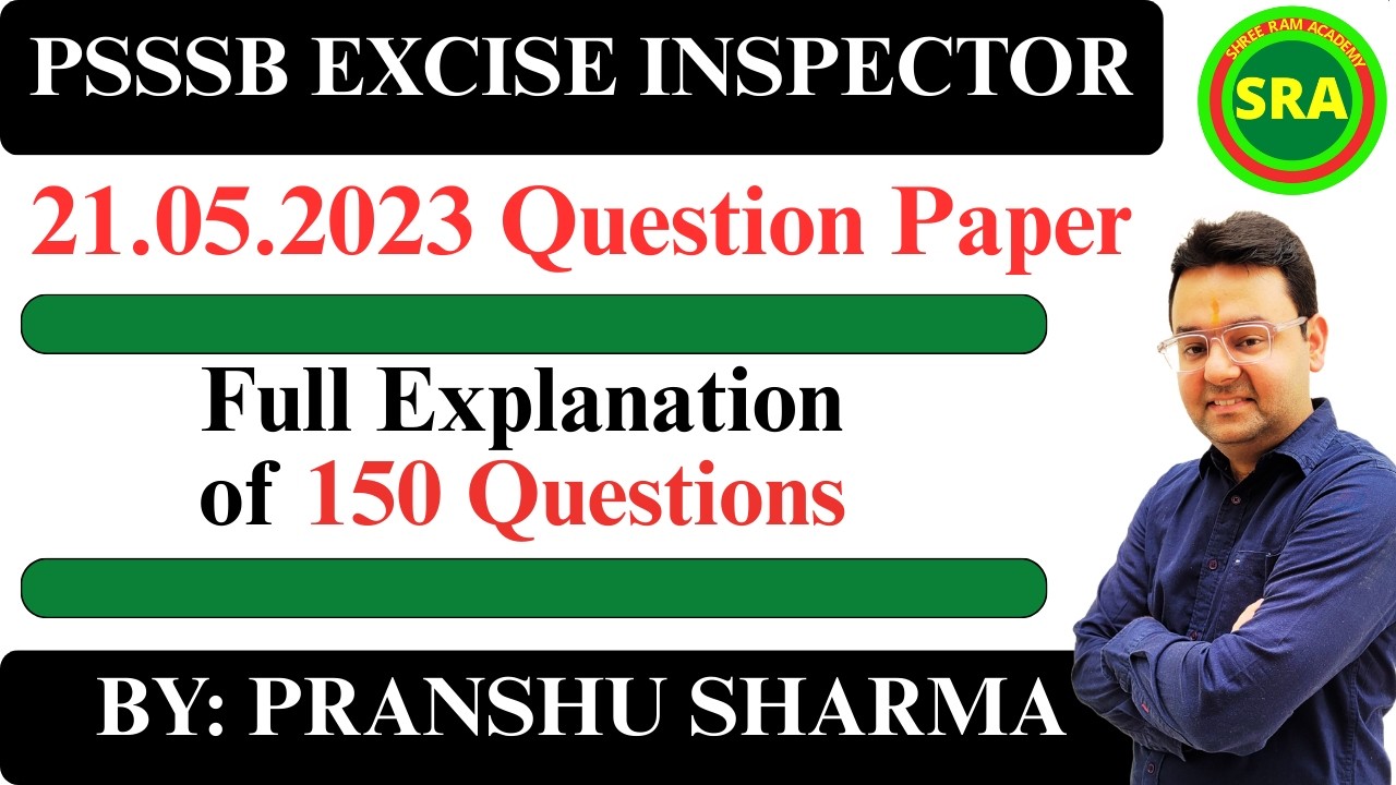 PUNJAB EXCISE INSPECTOR PREVIOUS YEAR QUESTION PAPER EXPLANATION || PSSSB EXCISE QUESTION PAPER 2023