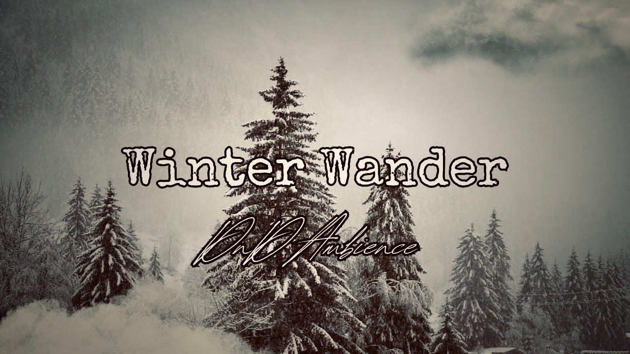 winter wander | dnd rpg fantasy ambience music | snow wonderland