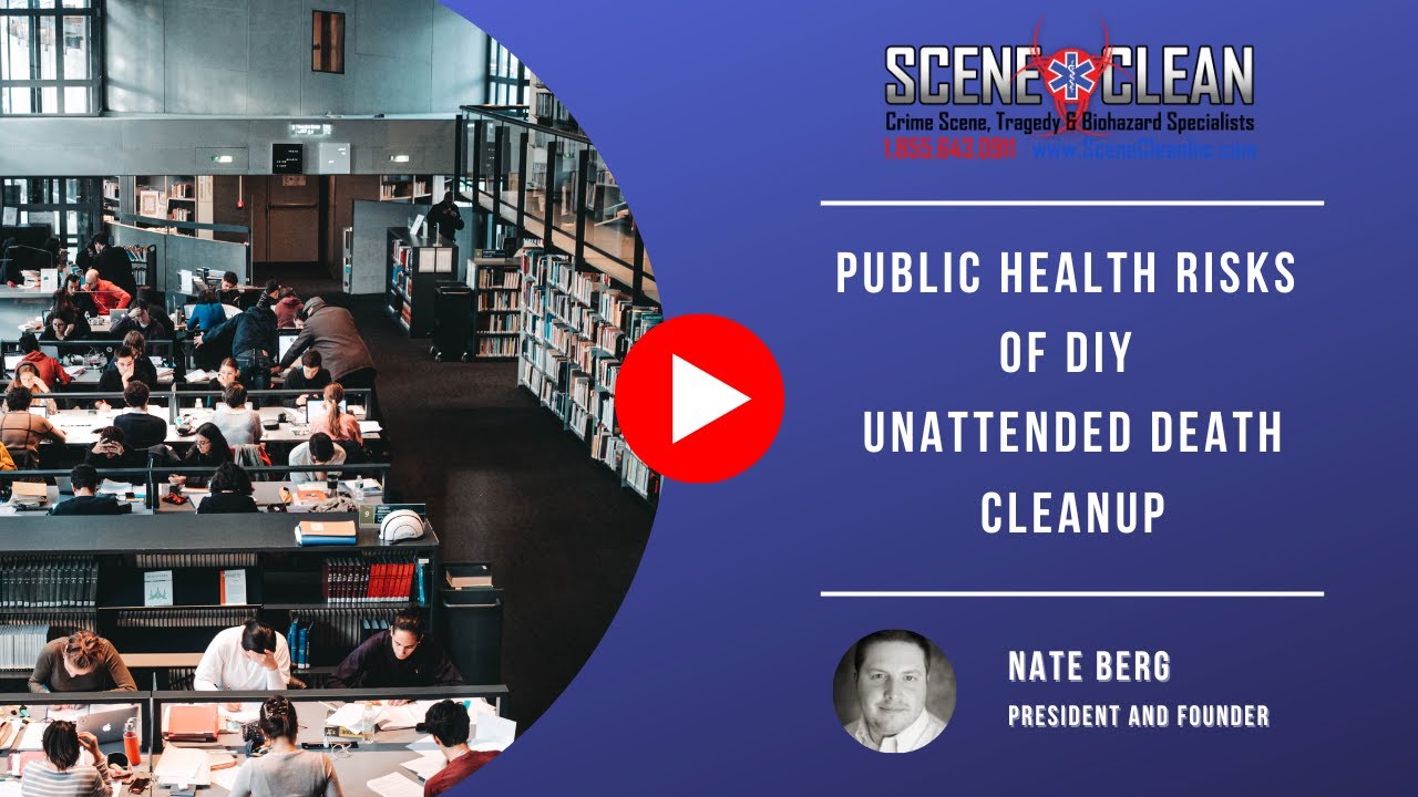 Public Health Risks of DIY Unattended Death Cleanup | Scene Clean