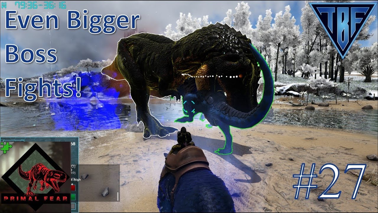 Primal Fear Boss Fights Round 2!  E27 Primal Fear Island - TBF Primal- Ark Survival Evolved
