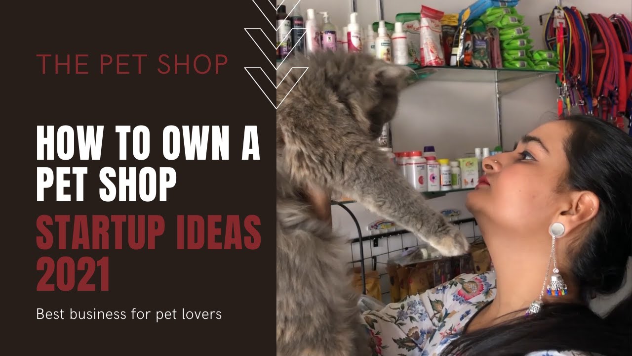 Pet Shop Detailed video || Business Ideas 2021 || Best business for pet lovers