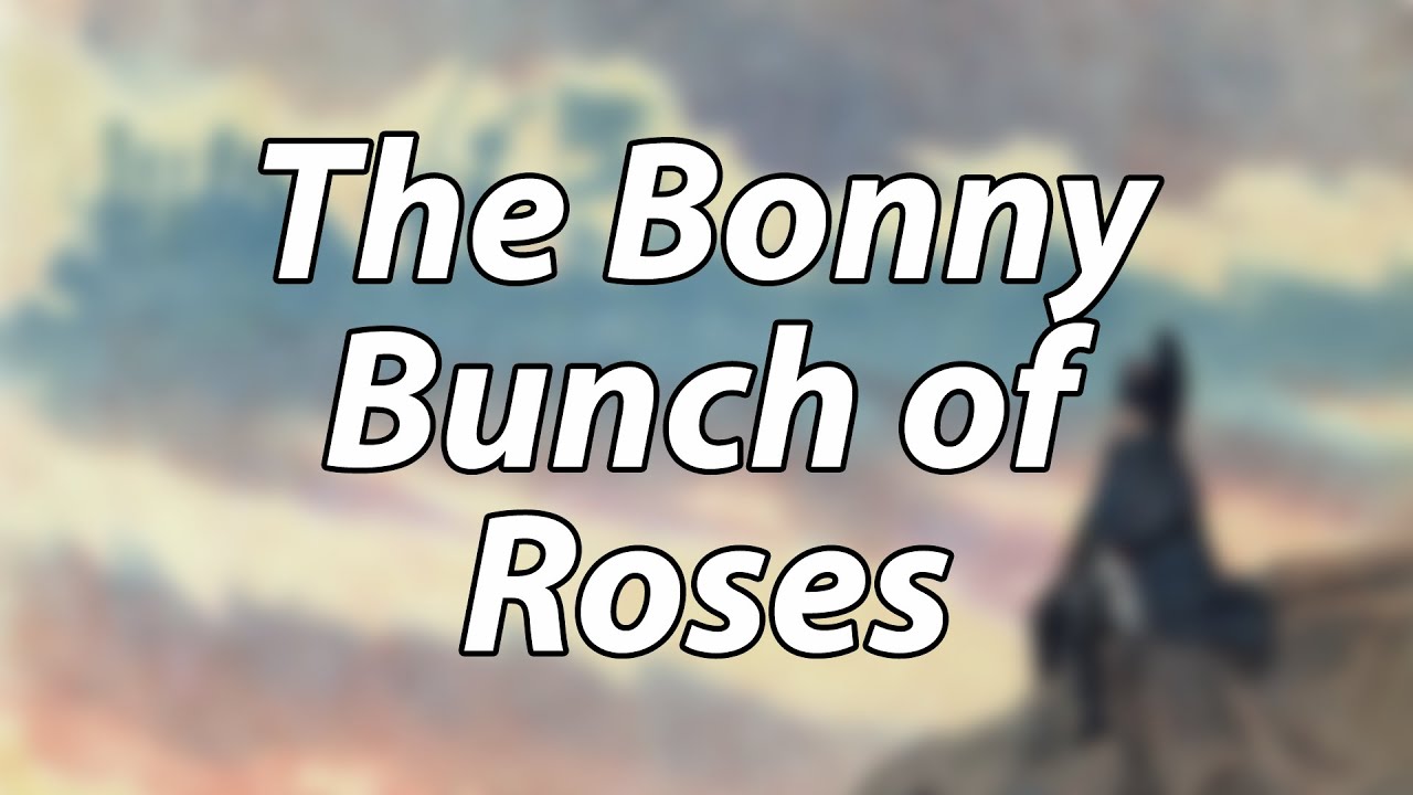 English Folk Song - The Bonny Bunch of Roses