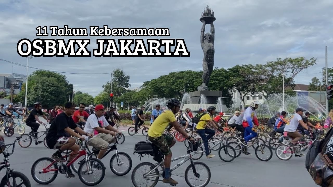 11 TAHUN KEBERSAMAAN OSBMX JAKARTA | Gowes Bersama Menuju Monumen Nasional