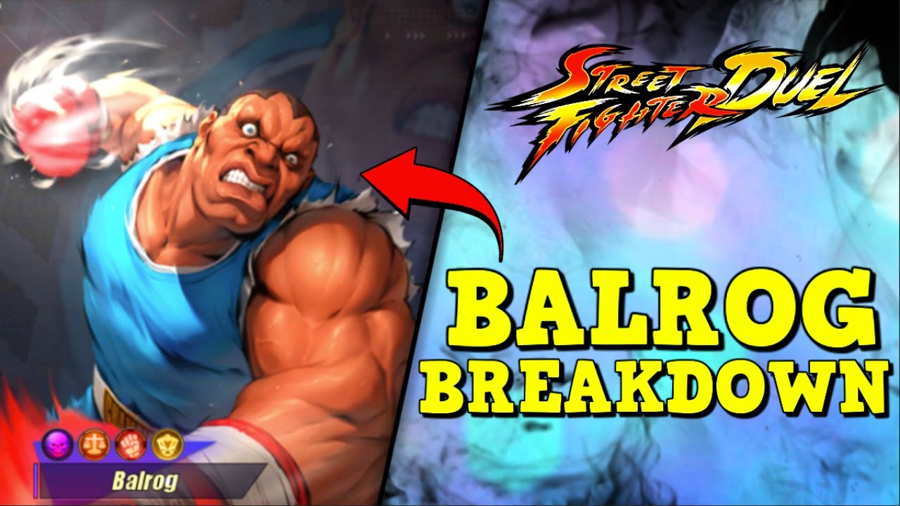 Balrog Full Breakdown & Updates - Street Fighter: Duel