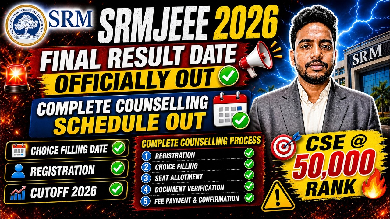 SRMJEEE Result 2026 Official Schedule✅ | SRM Counselling Process 2026 | SRM Schedule 2026 | SRM