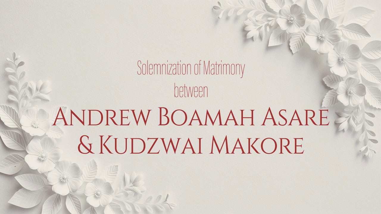 Solemnization Matrimony between Andrew & Kudzwai