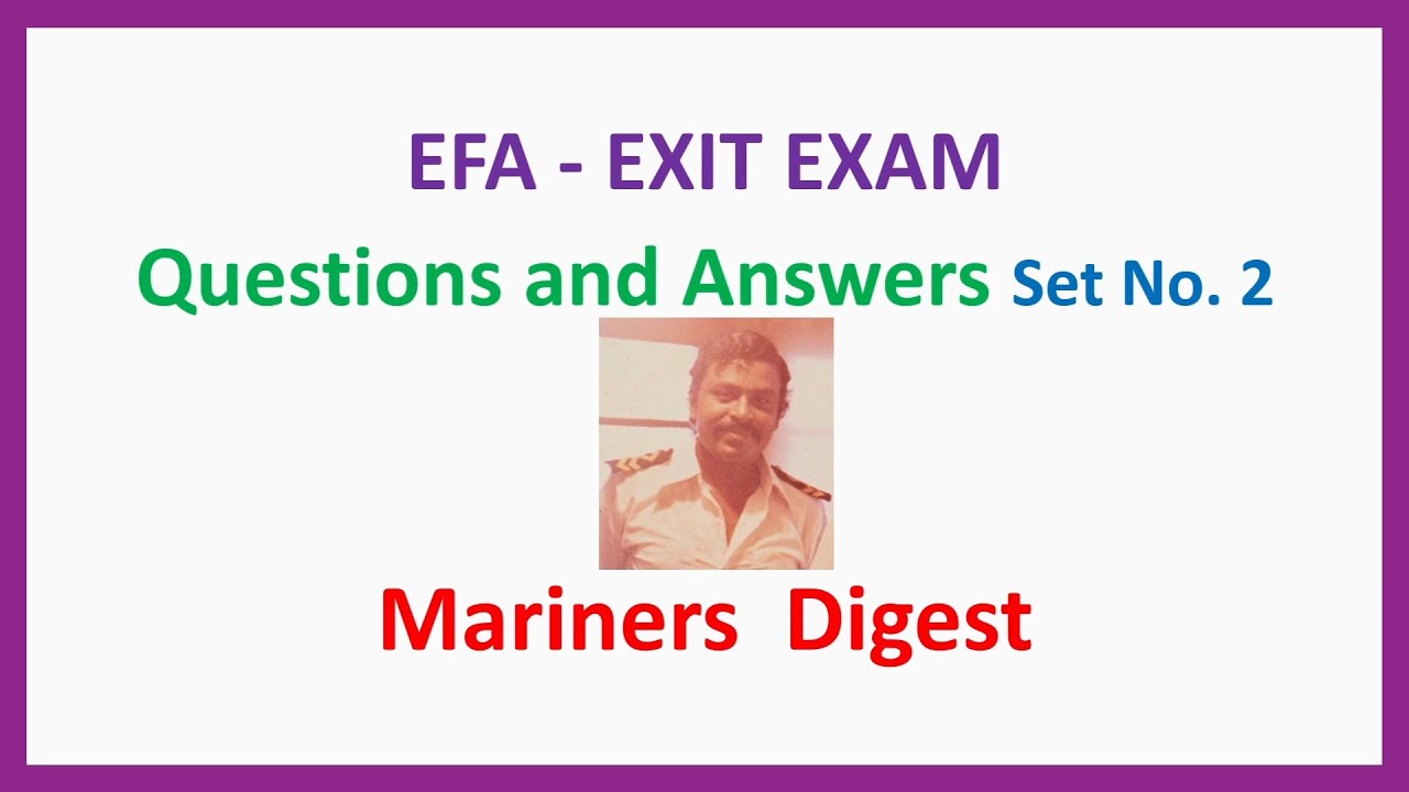 EFA - EXIT EXAM - Questions and Answers Set No. 2
