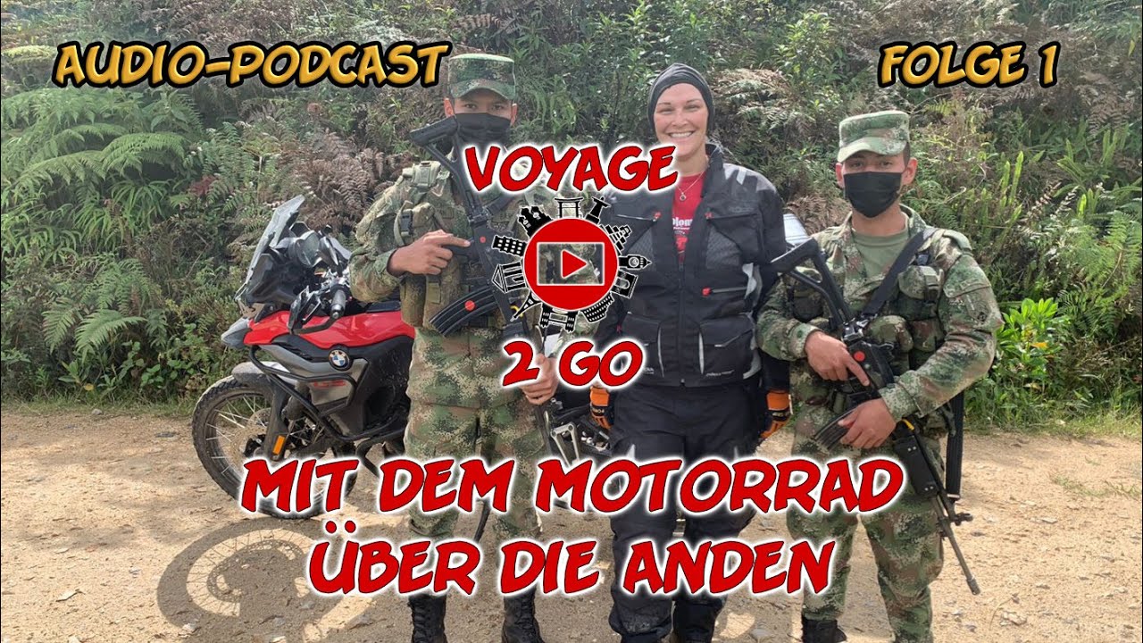 V2G-1: Motorradreise durch kolumbianischen Anden - 1. Teil (Audio-Podcast)