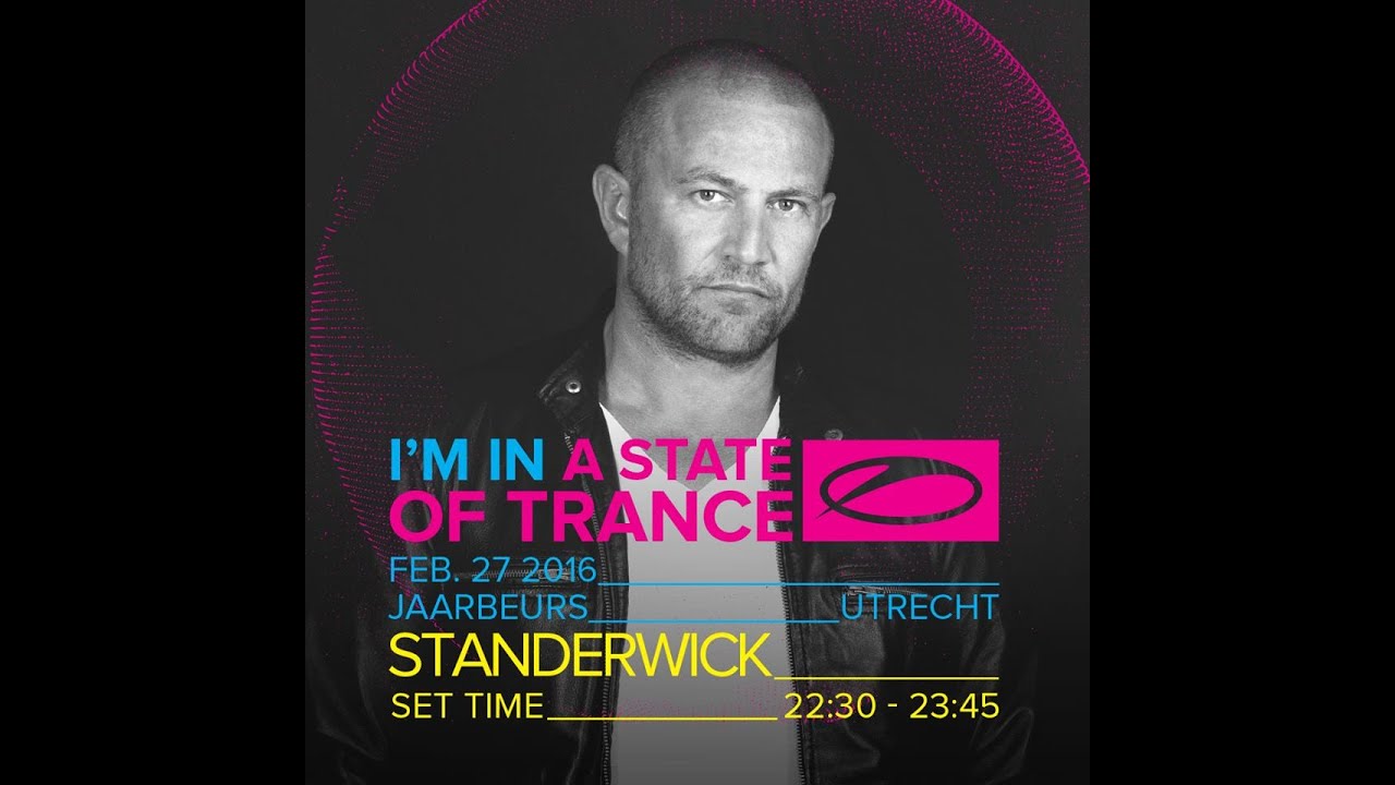 STANDERWICK - Live @ A State Of Trance 750, Utrecht (Stage Who's Afraid Of 138) - 27.02.2016