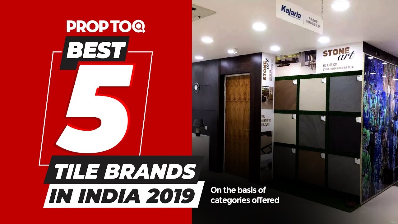 Best 5 Tile Brands in India (2019) | On the Basis of Categories Offered