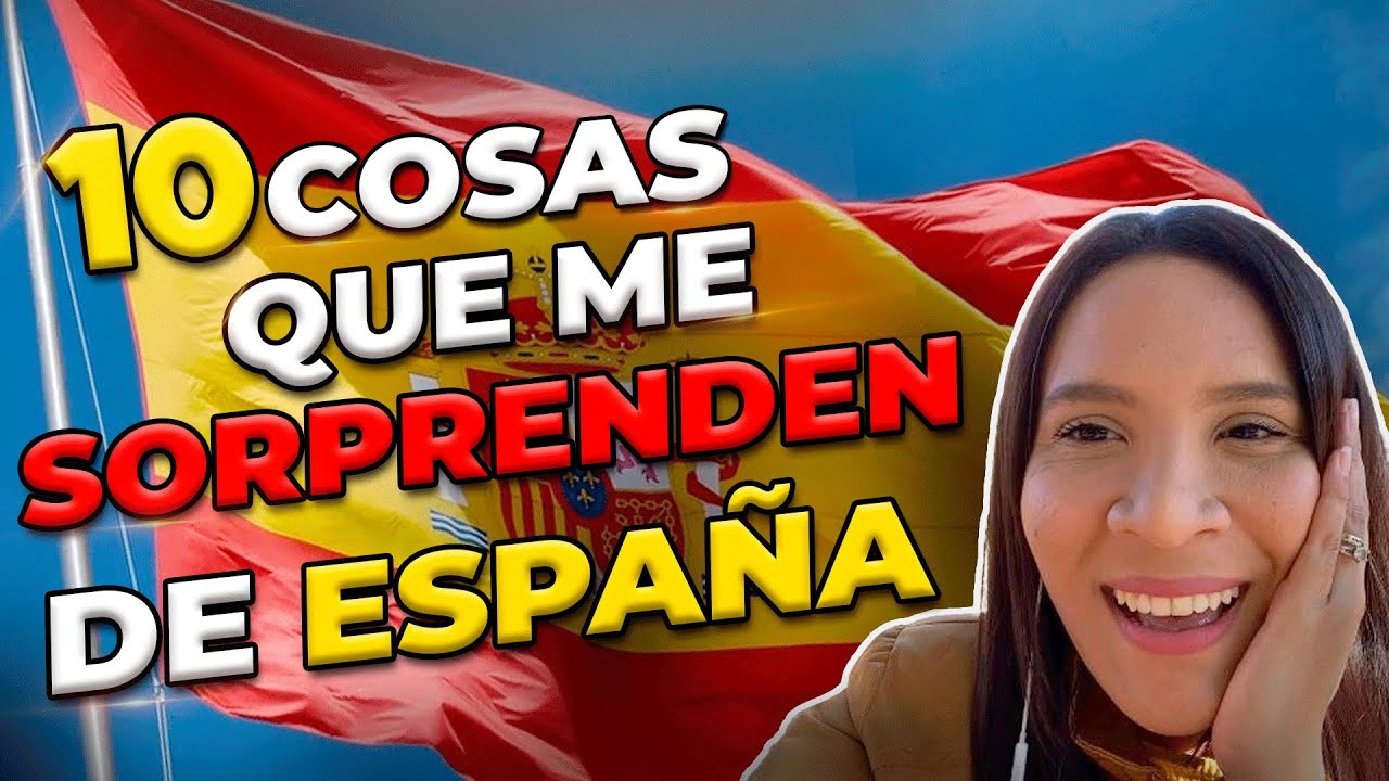 10 COSAS que me SORPRENDIERON de ESPAÑA | La 7 y la 8 me cambiaron la vida🫣| Mi experiencia.