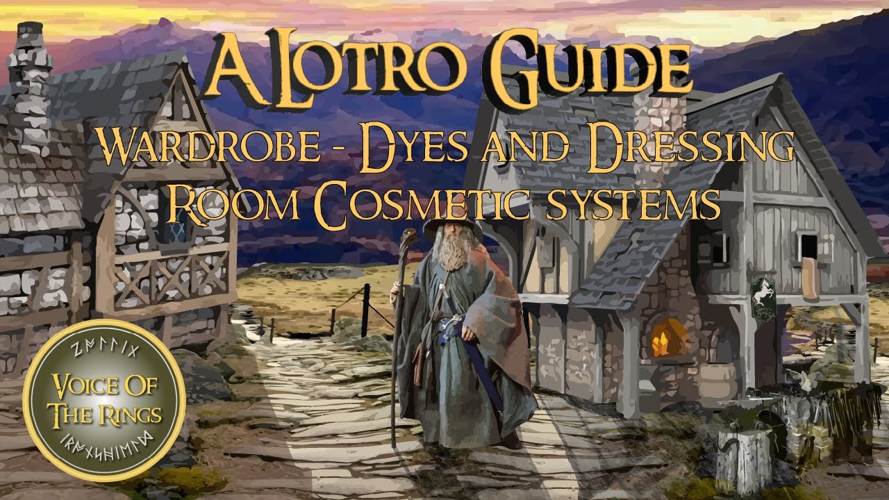 Wardrobe - Dyes and Dressing Room Cosmetic systems | A LOTRO Guide.