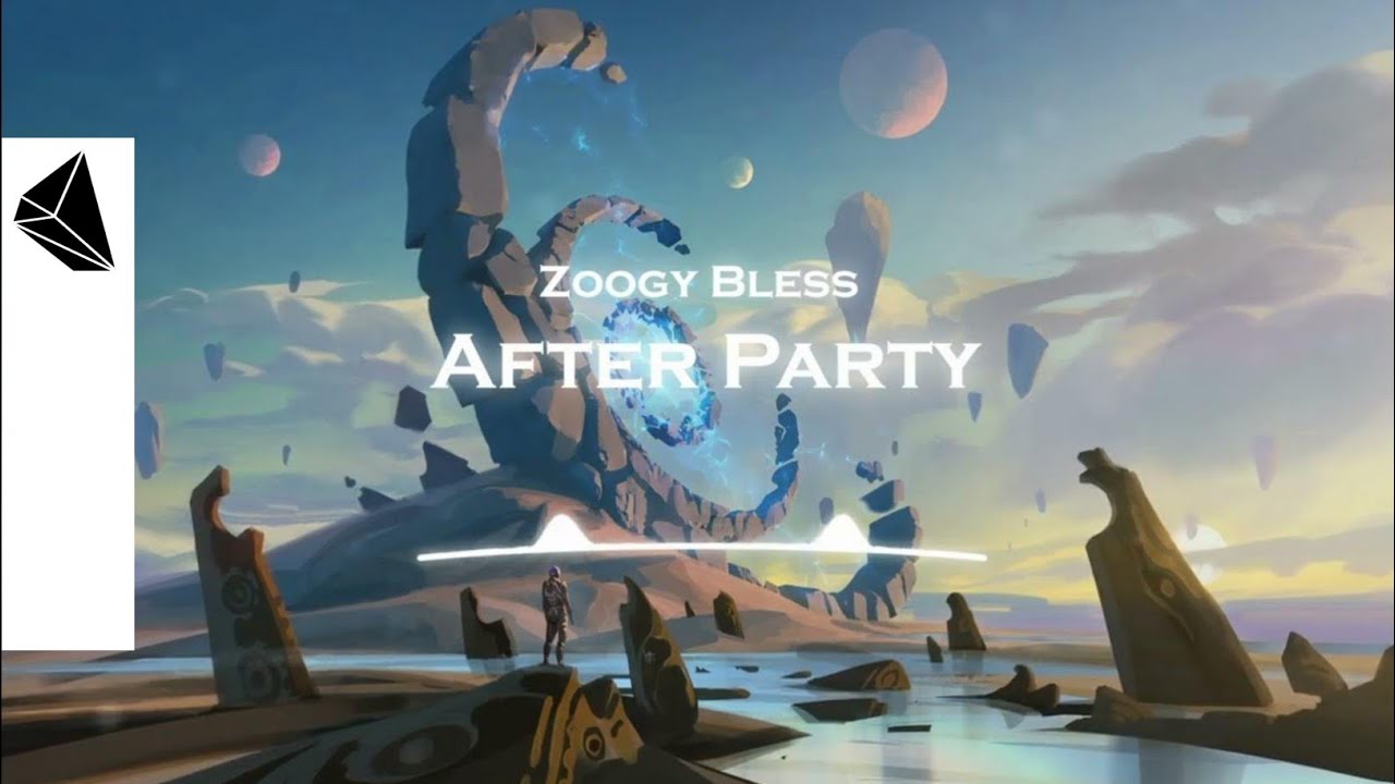 Zoogy Bless - After Party (Official Audio)