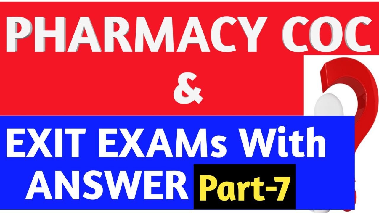 Pharmacy COC and Exit Exam with answer in Ethiopia |Pharmacist Exam Questions| MCQ|  