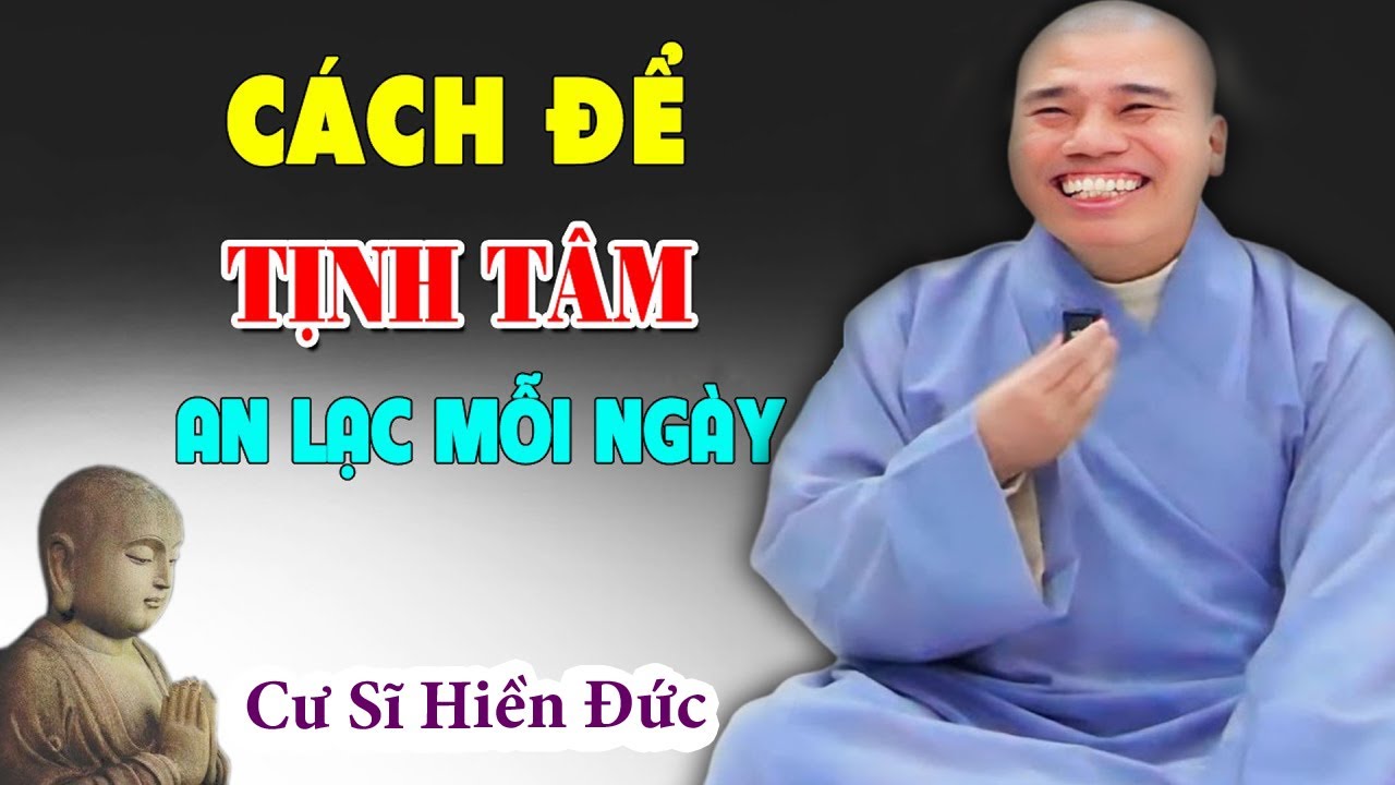 CÁCH ĐỂ TỊNH TÂM MỖI NGÀY#cusinhuanduc #chuoithapthonglieuphap #loiphatday