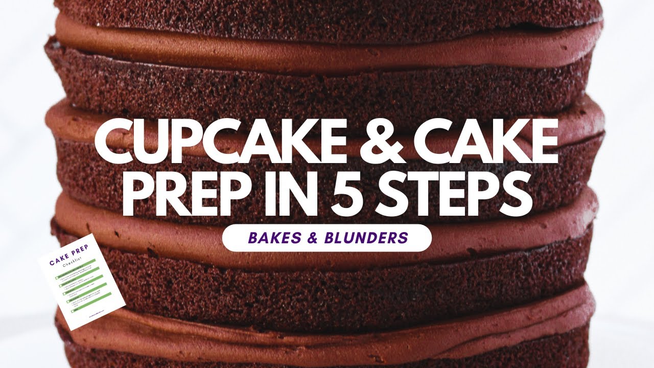 Cupcake and Cake Prep in 5 Easy Steps