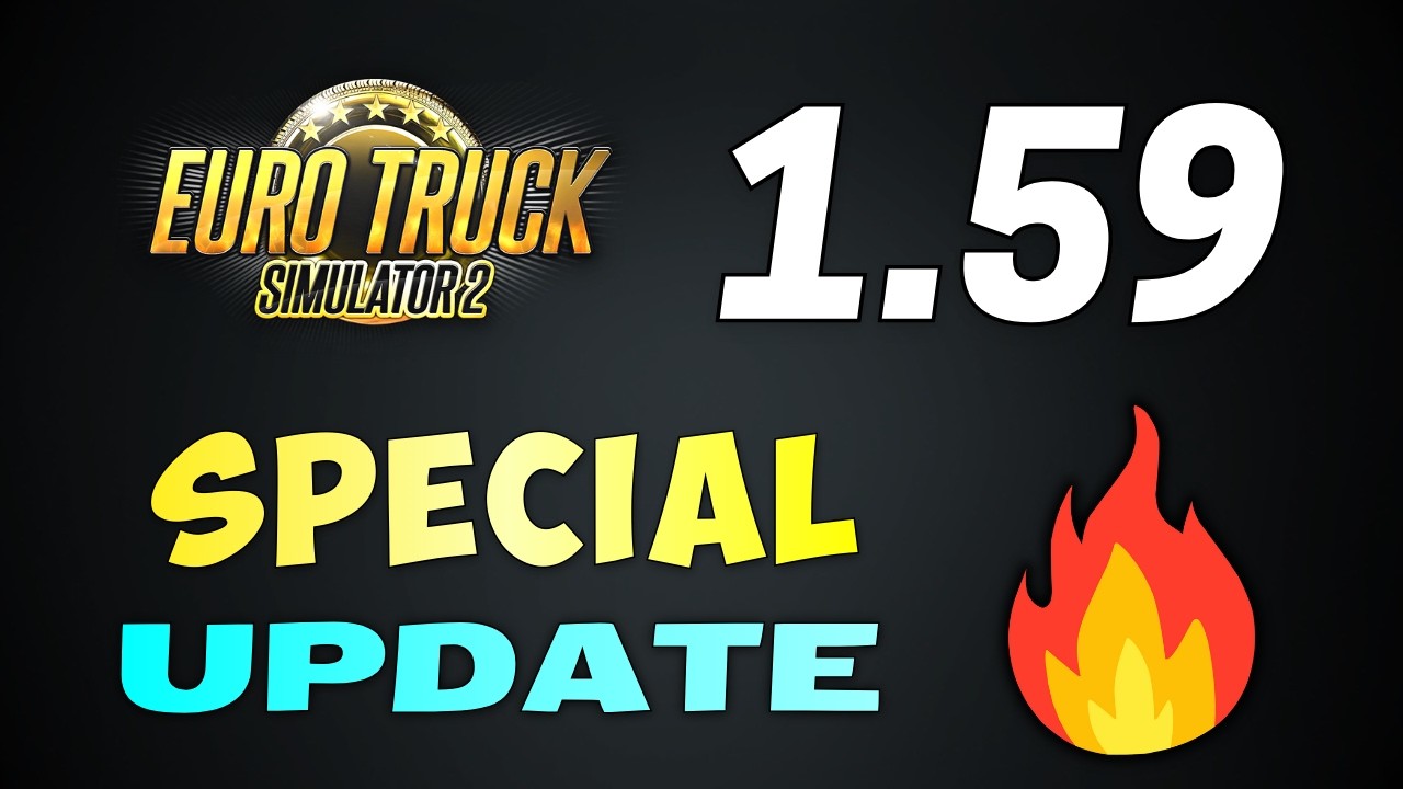 ETS2 Update 1.59 News ALREADY HERE | Special Surprise