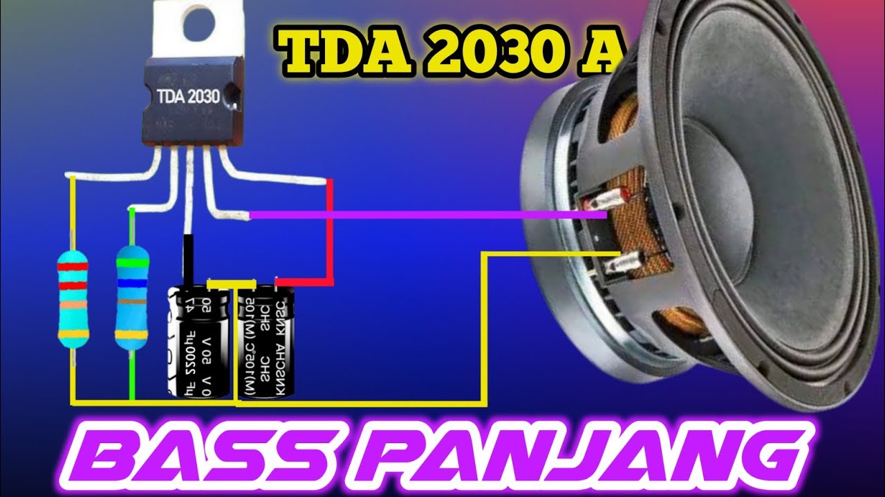 TDA2030 AUDIO AMPLIFIER RANGKAIAN SEDERHANA NAMUN BASS NENDANG PANJANG