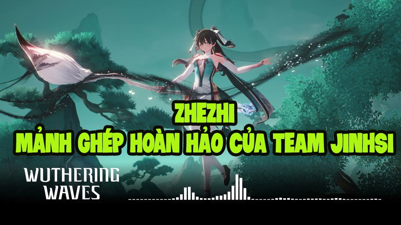 Khai phá sức mạnh #5: Phân tích chi tiết và hướng dẫn combo team Jinhsi - Zhezhi cực đơn giản.