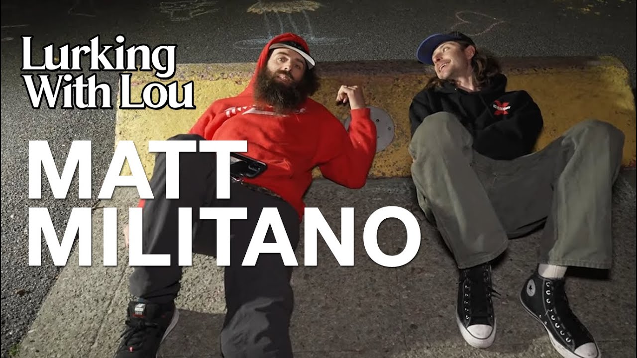 Lurking With Lou - Matt Militano
