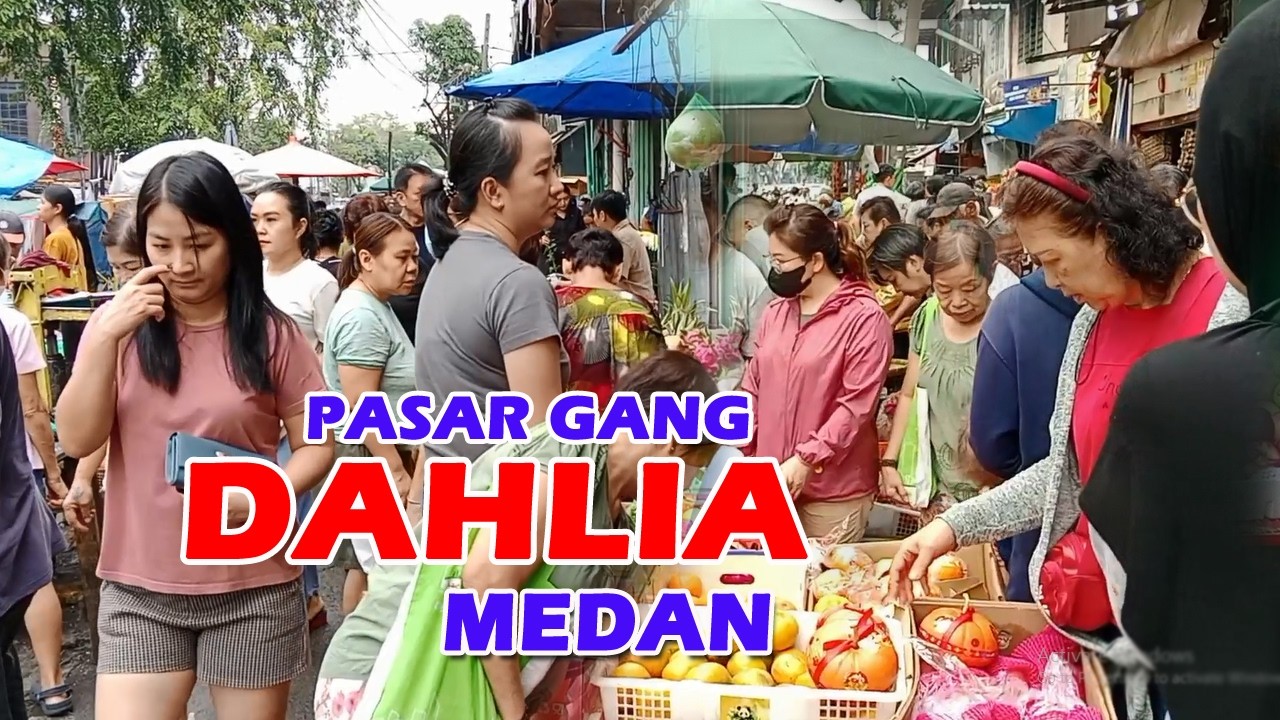 Review Pasar Gang Dahlia Medan – Surga Belanja Bahan Segar!