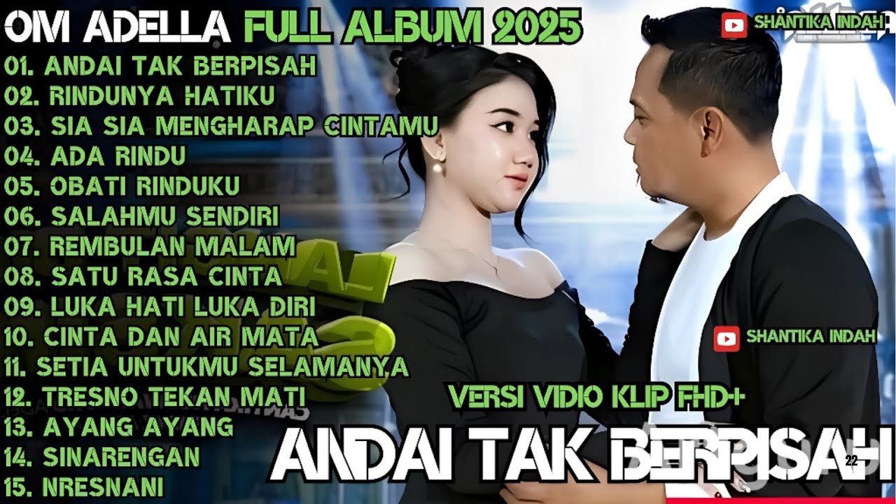 ANDAI TAK BERPISAH  - RINDUNYA HATIKU | ADELLA TERBARU FULL ALBUM 2025