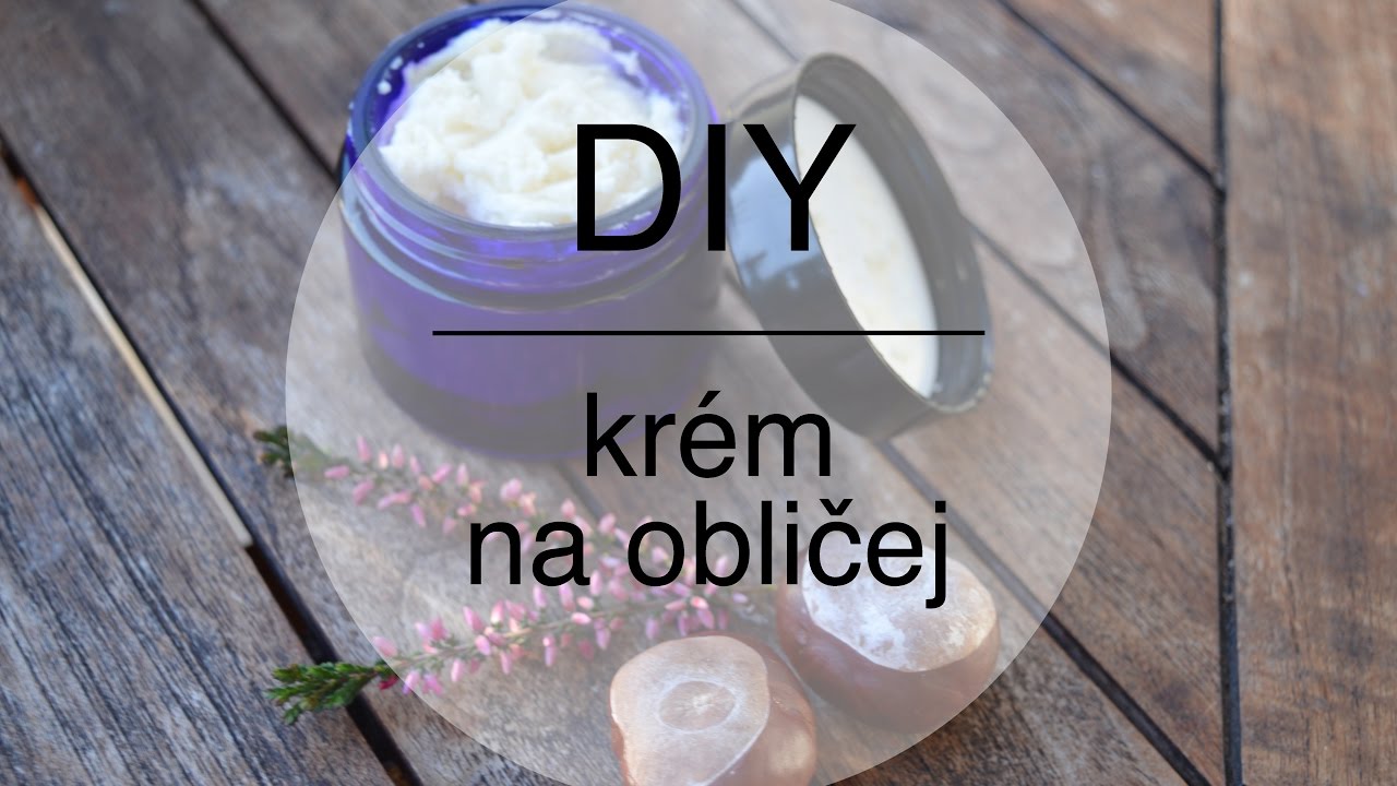 DIY přírodní krém na obličej i tělo