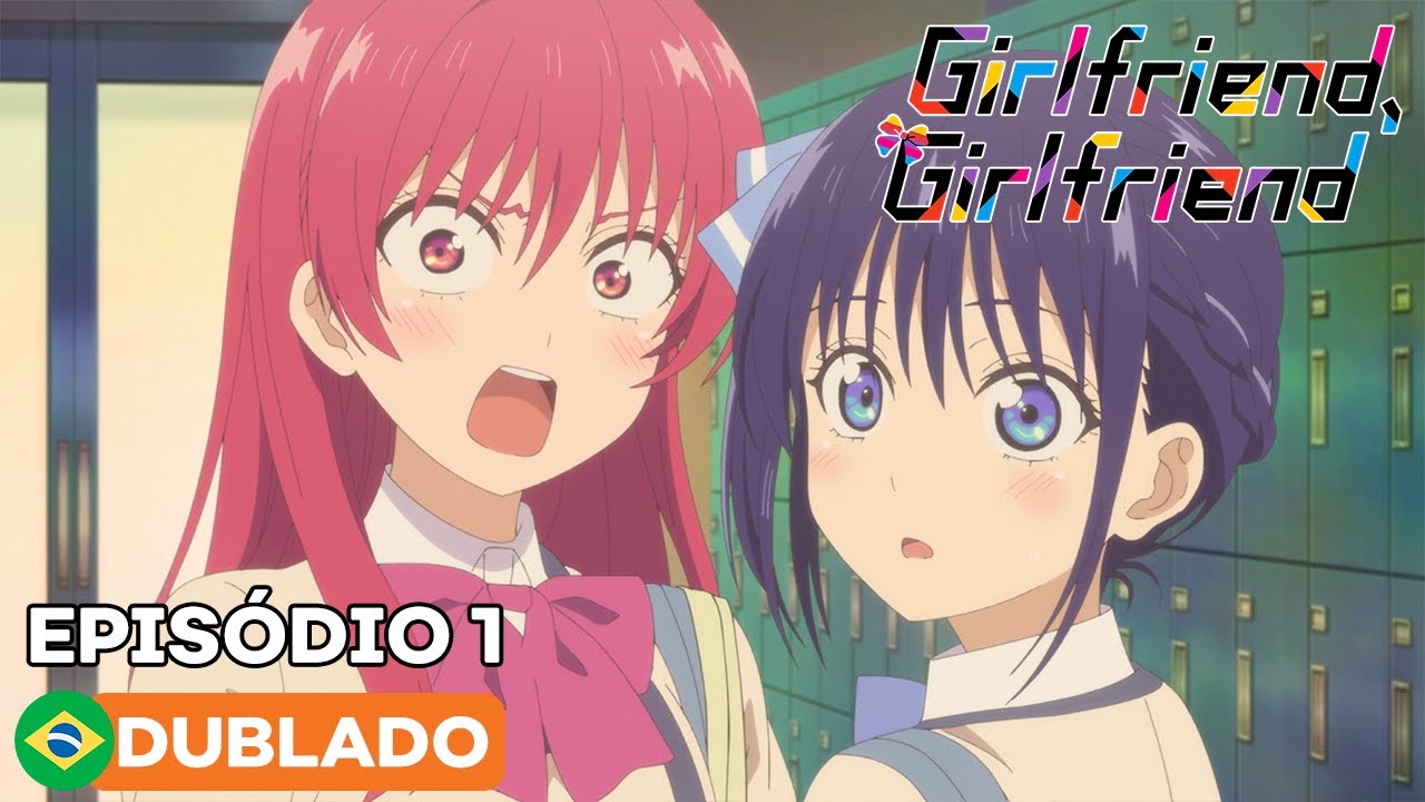 Girlfriend, Girlfriend - Episódio 1 (Dublado)