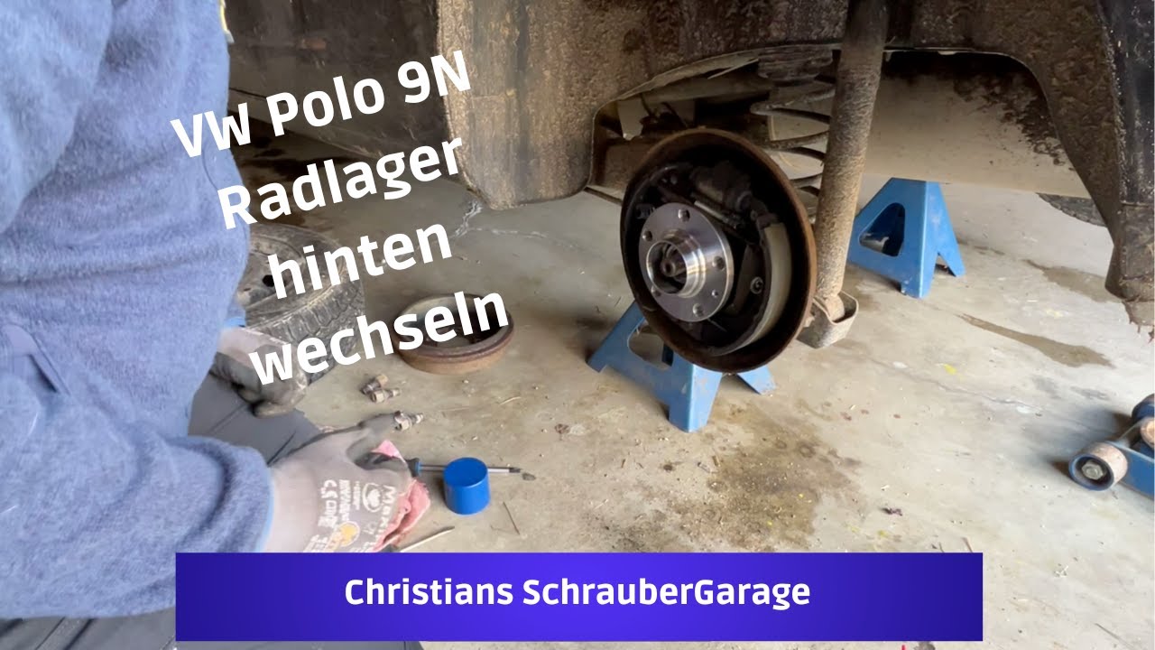 Radlager ersetzen hinten Polo 9N