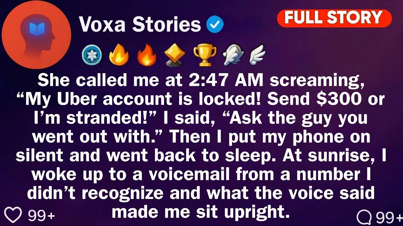 She Called Me at 2:47 AM Screaming,“My Uber Account Is locked! Send $300 or I’m. // Reddit Stories