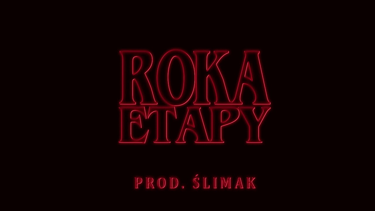 Roka - Etapy (prod. Ślimak)