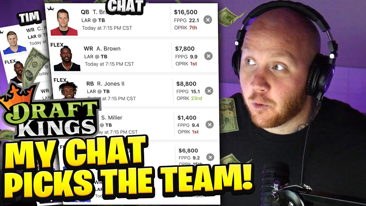 I LET MY CHAT CHOOSE MY DRAFT KINGS TEAM!