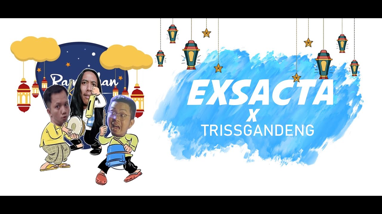 EXSACTA ft TRISSGANDENG - Ba Puasa (Official lyric video)