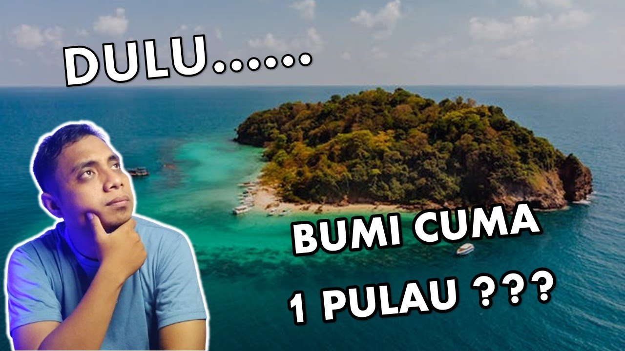 Bumi dulunya hanya 1 pulau saja? bukti bumi dulunya 1 daratan