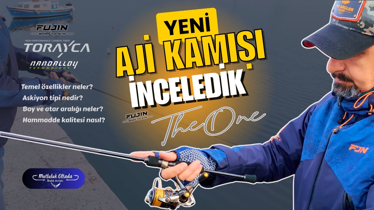 Yeni Aji Kamışı İnceledik!! Fujin The One UL582