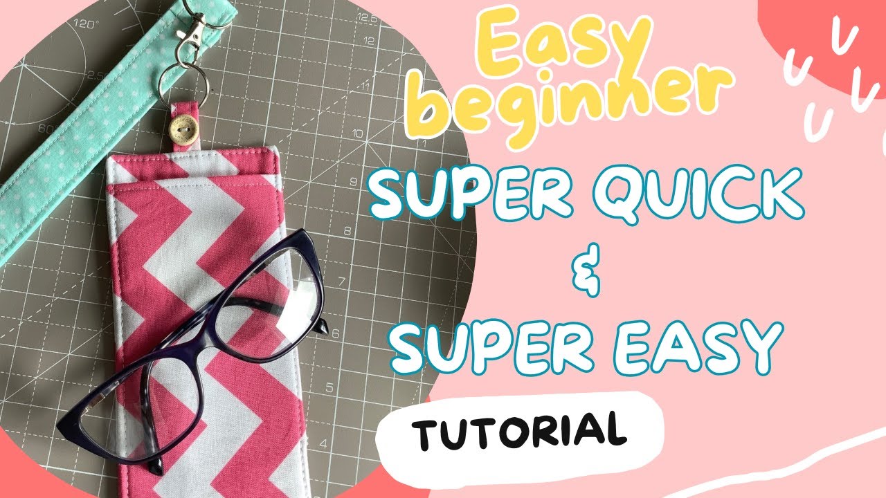 How to Sew a glasses Case for lanyard or handbag | Quick and Easy Beginner Sewing Project