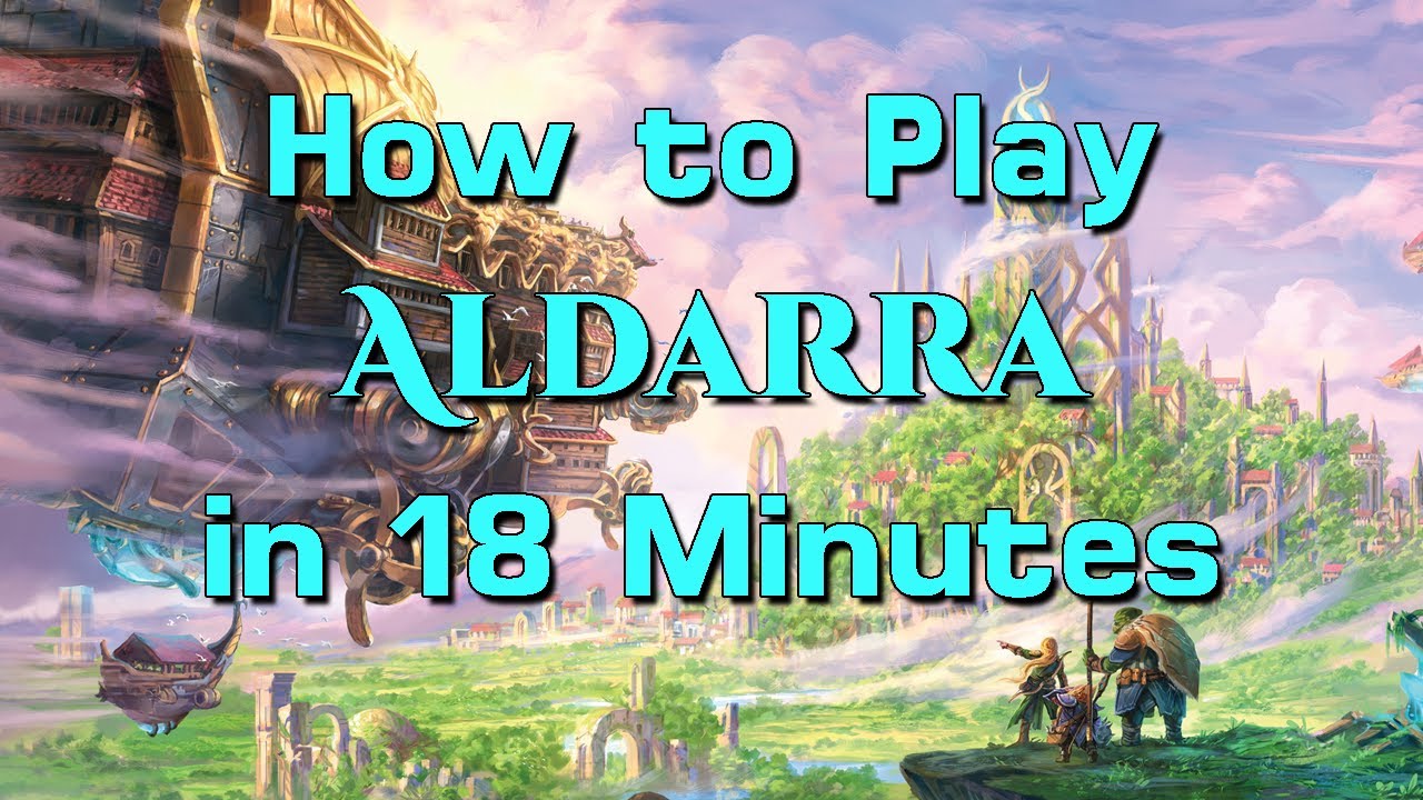How to Play Aldarra in 18 Minutes