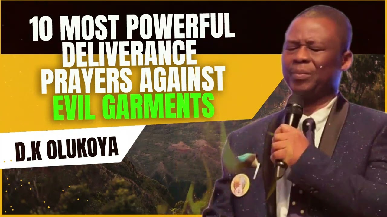 10 MOST POWERFUL DELIVERANCE PRAYERS AGAINST EVIL GARMENTS | DR. DK OLUKOYA | MFM PRAYERS LIVE