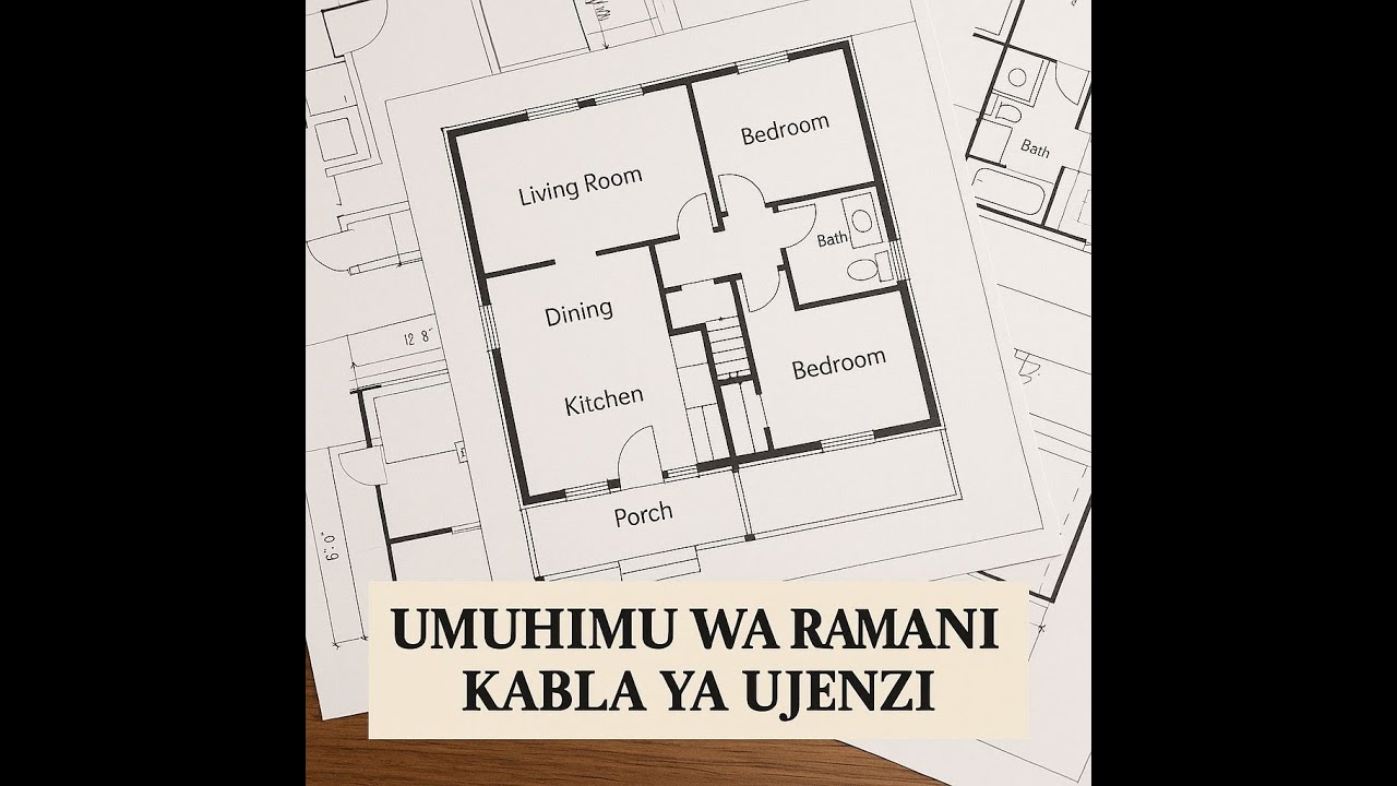 UMUHIMU WA RAMANI YA NYUMBA KABLA YA UJENZI #ramaniyanyumba #ramanitanzania #ramani #mjenziwanyumatz