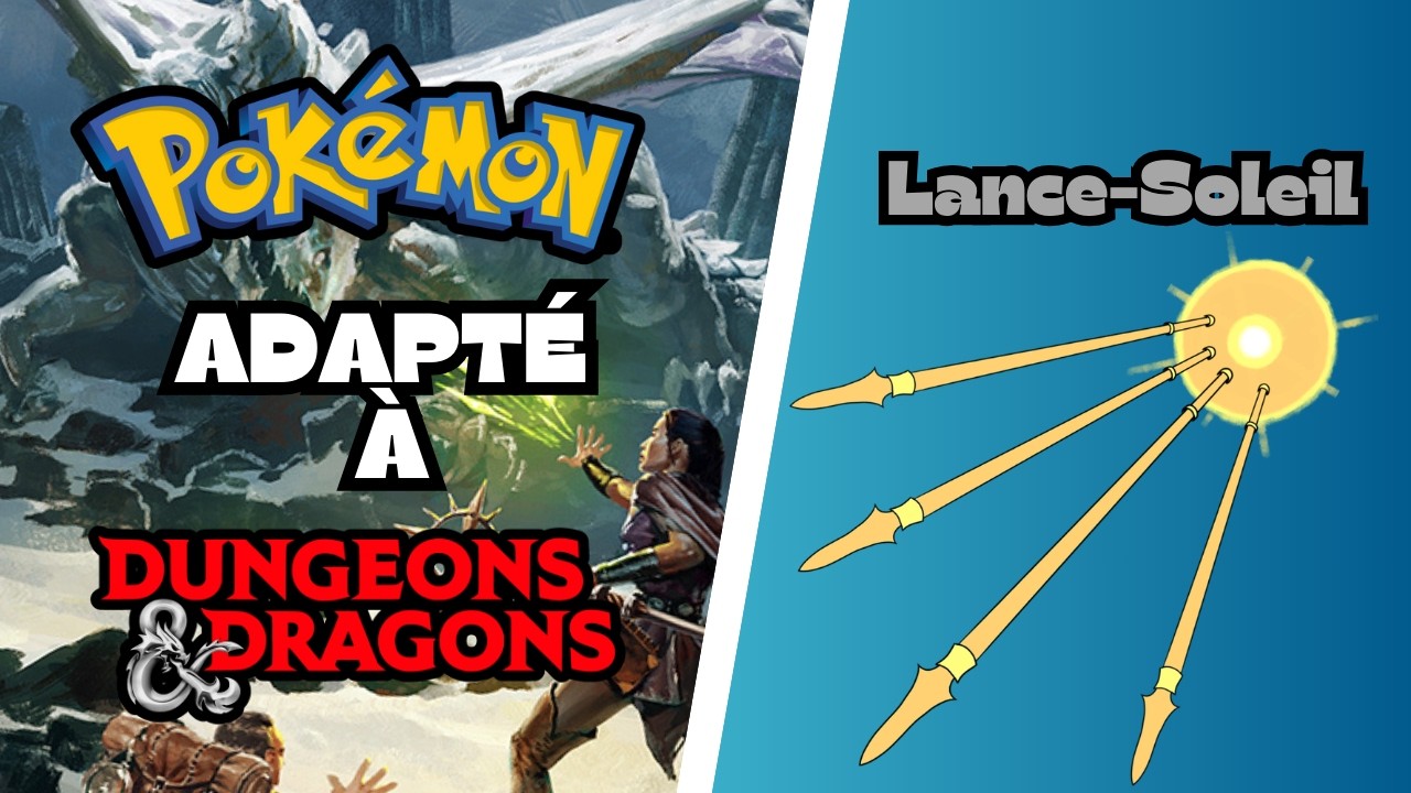 Lance-Soleil -  Pokémon adapté à Donjon et Dragon
