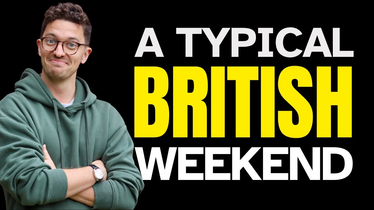 Learn British English Through a Real British Weekend in London