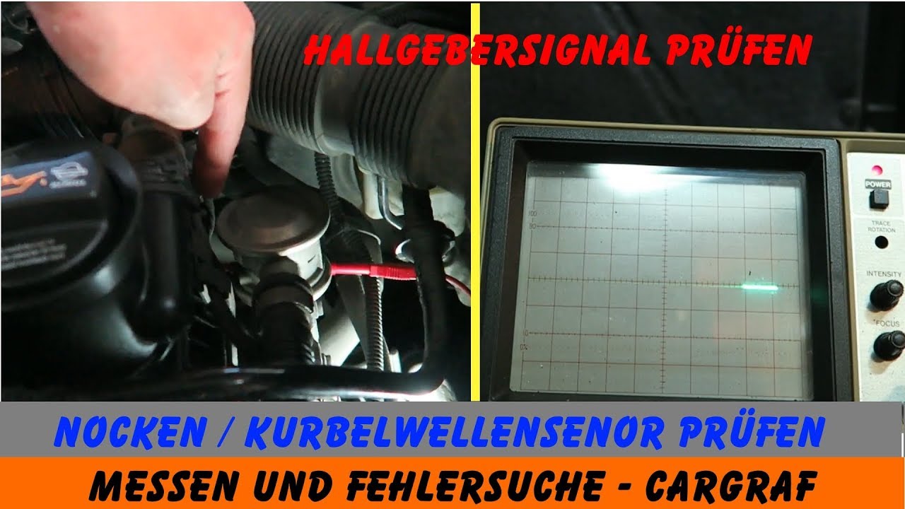 Nockenwellen / Kurbelwellen-Sensor prüfen - Hallgebersignal - Oszilloskop