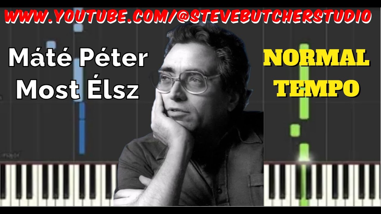 Máté Péter - Most Élsz (Normal) Hungarian Piano Tutorial Synthesia