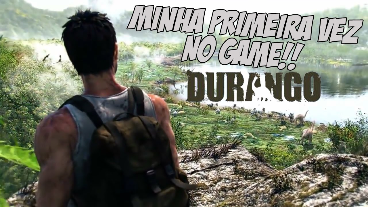 DURANGO - MINHA PRIMEIRA VEZ NO GAME FINALMENTE!!! (PT-BR)