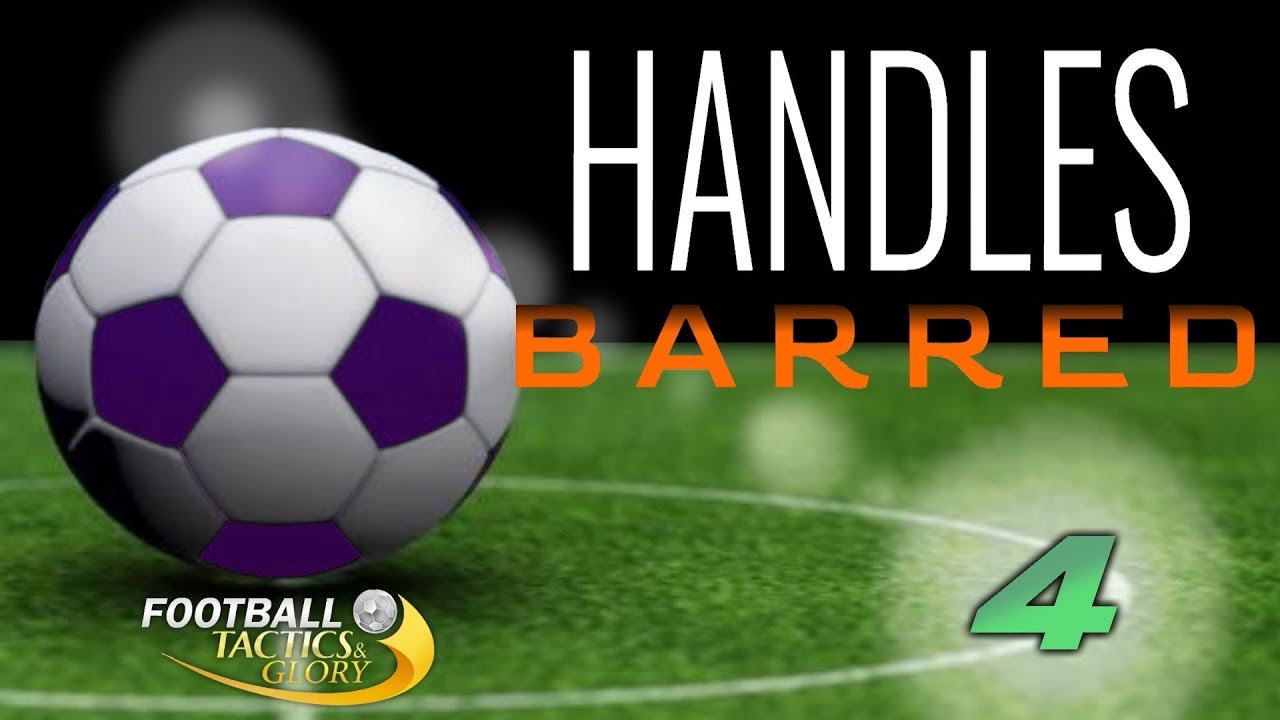 Hope Abounds - Handles Barred #4 (A Challenge Run for Football, Tactics & Glory)
