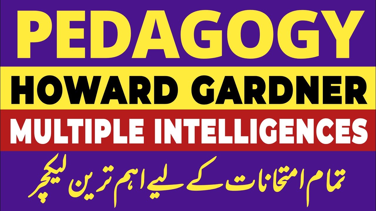 Master Your Pedagogy: Howard Gardner's Multiple Intelligences Theory for ETEA KPK Teaching Exams