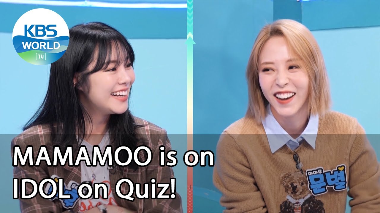 MAMAMOO is on IDOL on Quiz! (IDOL on Quiz) | KBS WORLD TV 201223