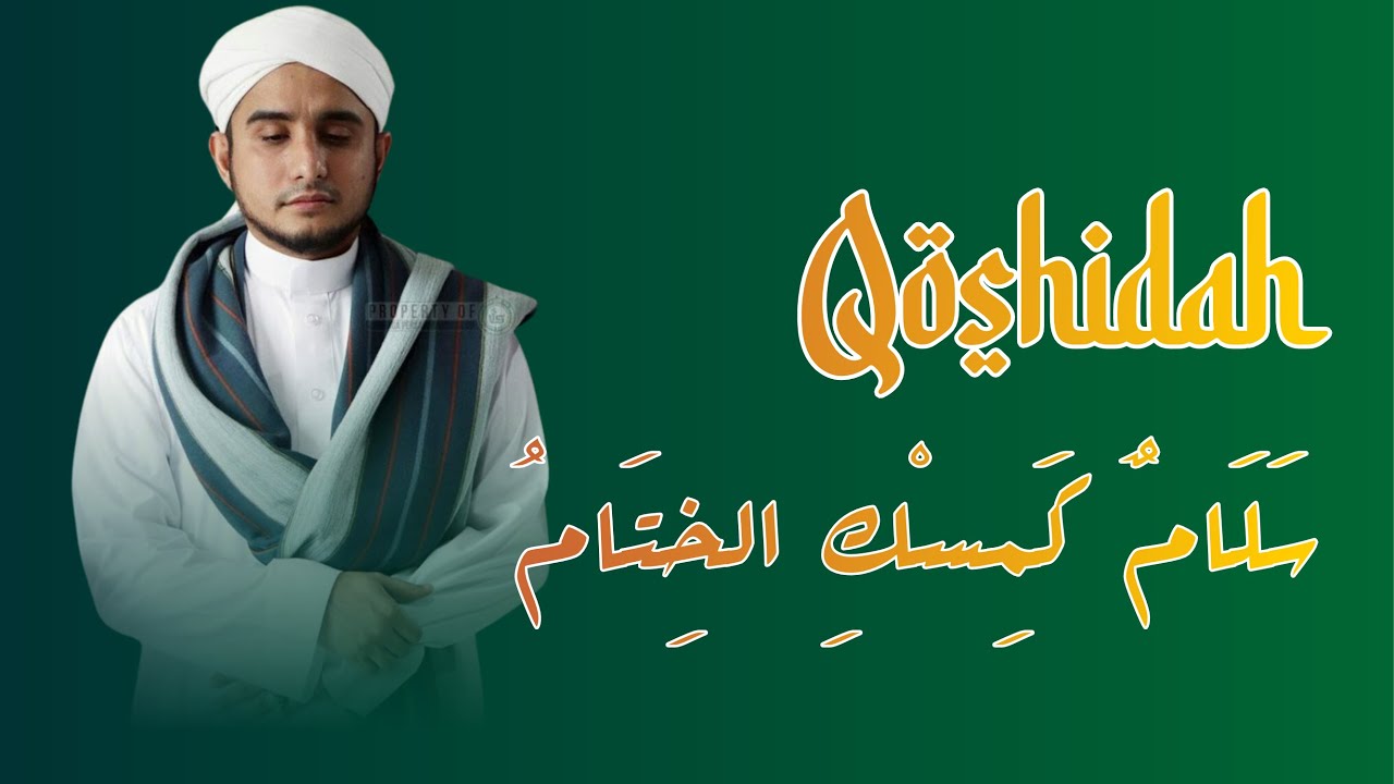 Qoshidah Salamun Kamiskil Khitam - Habib Hanif Alathos. 13.06.2025