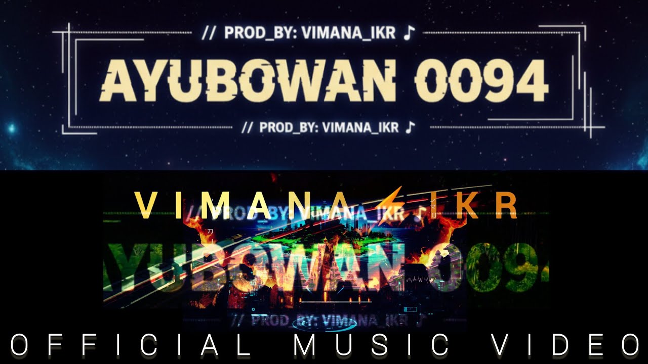 AYUBOWAN 0094 | Official Music Video | VIMANA MUSIC@vimana_ikr 