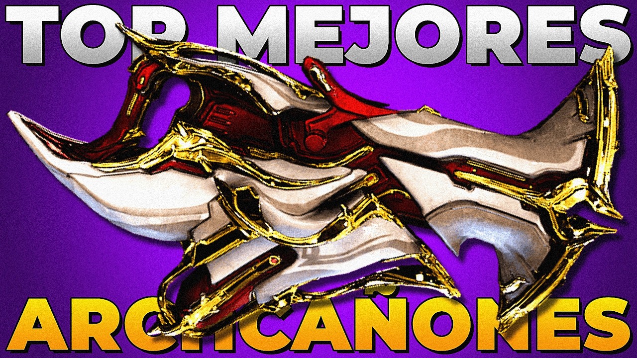 Top 3 Archcañones más poderosos en Warframe 2025